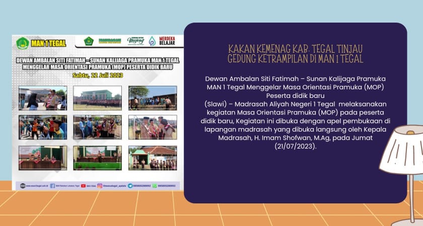 Dewan Ambalan Siti Fatimah – Sunan Kalijaga Pramuka MAN 1 Tegal Menggelar Masa Orientasi Pramuka (MOP) Peserta didik baru