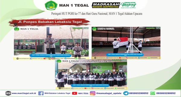 Peringati HUT PGRI ke-77 dan Hari Guru Nasional, MAN 1 Tegal Adakan Upacara