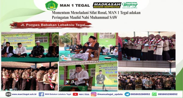 Momentum Meneladani Sifat Rosul, MAN 1 Tegal adakan Peringatan Maulid Nabi Muhammad SAW