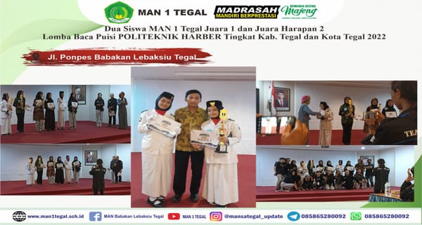 Dua Siswa MAN 1 Tegal Raih Juara 1 dan Juara Harapan 2 Lomba Baca Puisi POLITEKNIK HARBER Competition
