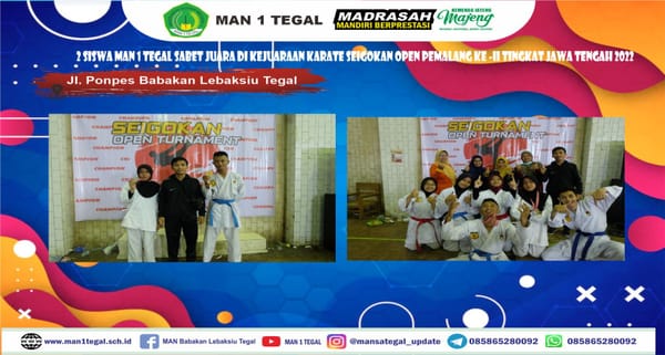 2 Siswa MAN 1 Tegal Sabet Juara di Kejuaraan Karate Seigokan Open Pemalang Ke -II Tingkat Jawa Tengah 2022