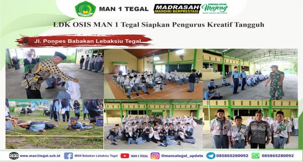 LDK OSIS MAN 1 Tegal Siapkan Pengurus Kreatif Tangguh