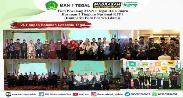 Film Piwulang MAN 1 Tegal Raih Juara Harapan 1 Tingkat Nasional KFPI (Kompetisi Film Pendek Islami)